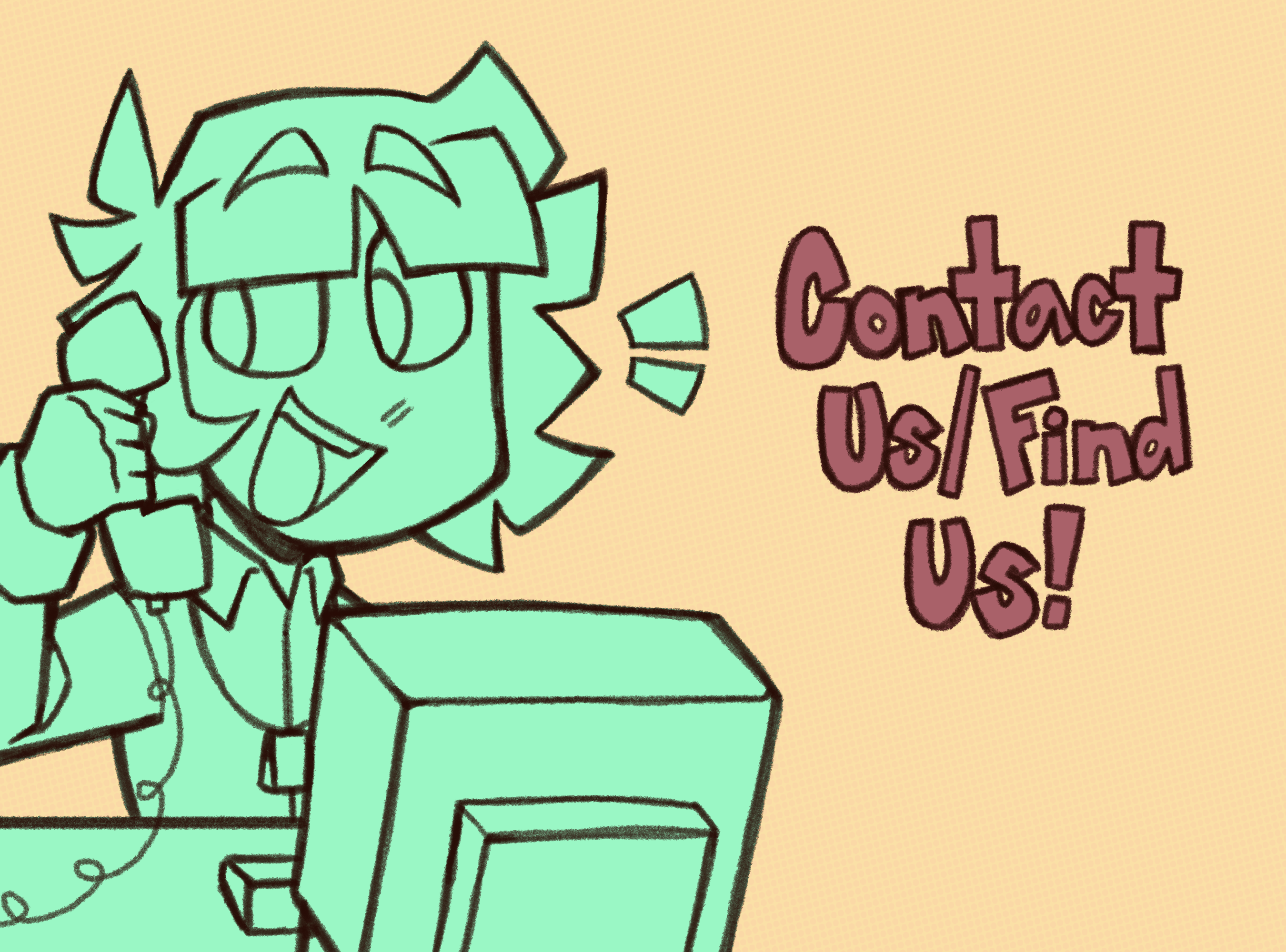 The words 'Contact Us/Find Us!' handwritten next to an image of Martin taking a phone call while sitting in front of an older-looking computer. This image is a link to the Links page!